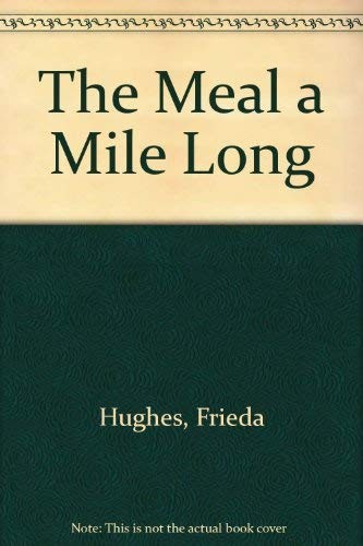 The meal mile long - the,