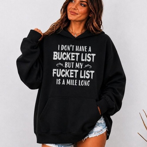 Don have bucket list but - don't,